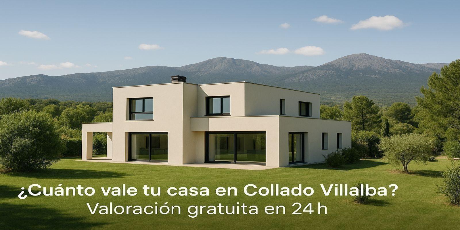 ¿Cuánto vale mi casa en Collado Villalba? Guía para propietarios